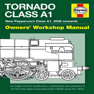 Tornado Manual: New Peppercorn Class A1, 2008 onwards