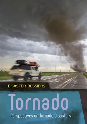 Tornado: Perspectives on Tornado Disasters - Hubbard, Ben