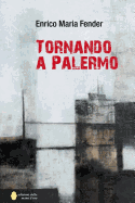 Tornando a Palermo: Romanzo