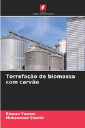 Torrefa??o de biomassa com carv?o