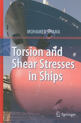 Torsion and Shear Stresses in Ships - Shama, Mohamed