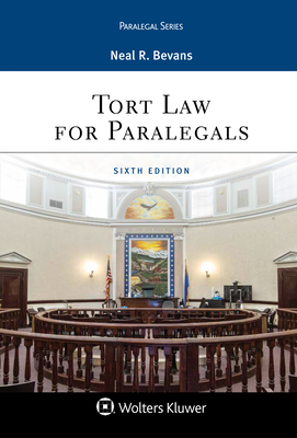 Tort Law for Paralegals - Bevans, Neal R