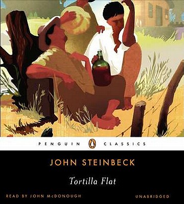 Tortilla Flat - Steinbeck, John, and McDonough, John, Dr. (Read by)