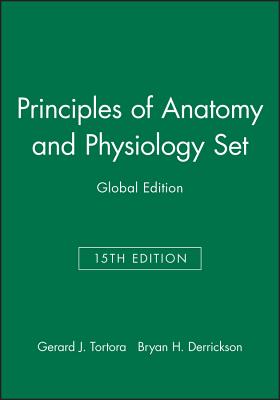Tortora's Principles of Anatomy and Physiology, Global Edition - Tortora, Gerard J, and Derrickson, Bryan H