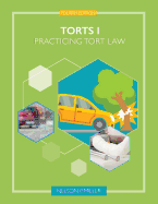 Torts I: Practicing Tort Law
