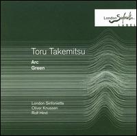 Toru Takemitsu: Arc; Green - Rolf Hind (piano); London Sinfonietta; Oliver Knussen (conductor)