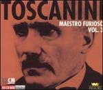 Toscanini: Maestro Furioso, Vol. 3