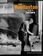 Toss Woollaston: A Life in Letters - Trevelyan, Jill