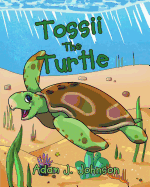 Tossii the Turtle