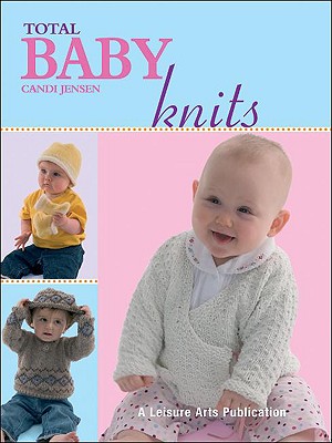 Total Baby Knits - Jensen, Candi