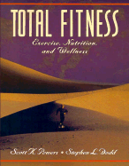 Total Fitness: Exercise, Nutrition, and Wellness