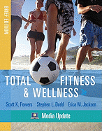 Total Fitness & Wellness: Media Update Brief Edition