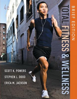 Total Fitness & Wellness with MasteringHealth Access Code Package - Powers, Scott K, and Dodd, Stephen L, and Jackson, Erica M