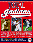 Total Indians: The 1995 American League Champions from Total Baseball, Theofficial Encycl