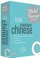 Total Mandarin Chinese Foundation Course: Learn Mandarin Chinese with the Michel Thomas Method: Beginner Mandarin Chinese Audio Course