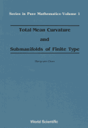 Total Mean Curvature and Submanifolds of Finite Type