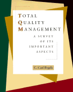 Total Quality Management: A Survey of Its Important Aspects