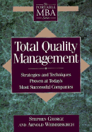 Total Quality Management: Strategies and Techniques Proven at Today's Most Successful Companies - Weimerskirch, Arnold, and George, Stephen