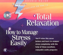 Total Relaxation + How to Manage Stress Easily - Griswold, Bob