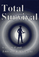 Total Survival: A Comprehensive Guide for the Physical, Psychological, Emotional, and Professional Survival of Law Enforcement Officer