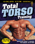 Total Torso Training - Connors, Ed, and Grynkowski, Peter, and McCormick, Michael J B