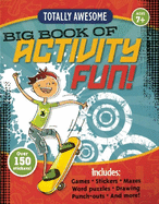 Totally Awesome Big Book of Activity Fun!