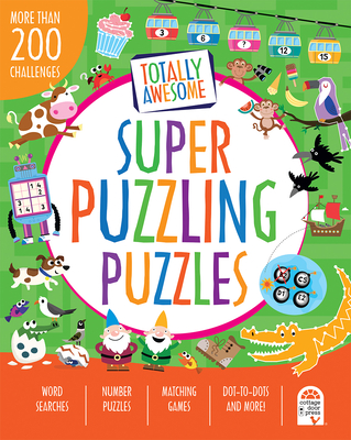 Totally Awesome Super Puzzling Puzzles: More Than 200 Challenges - Parragon Books, and Fairbrother, Susan