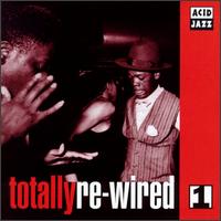 Totally Re-Wired, Vol. 1 - Various Artists