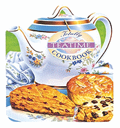 Totally Teatime Cookbook - Siegel, Helene, and Gillingham, Karen