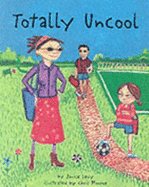 Totally Uncool - Levy, Janice