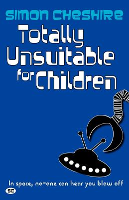 Totally Unsuitable for Children - Cheshire, Simon