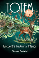 Totem: Encuentra tu animal interior