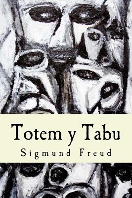 Totem y Tabu (Spanish Edition) - Freud, Sigmund