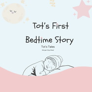 Tot's First Bedtime Story: Tot's First Books