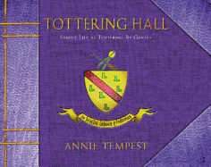 Tottering Hall: Family Life at Tottering-By-Gently