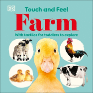 Touch and Feel Farm: With Tactiles for Toddlers to Explore