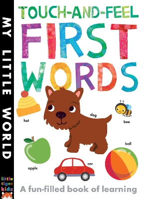 Touch-and-feel First Words: A Fun-filled Book of First Words - Walden, Libby (Text by)