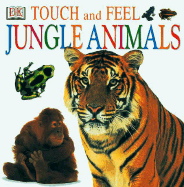 Touch and Feel: Jungle Animals