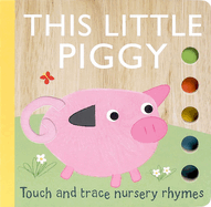 Touch and Trace Nursery Rhymes: This Little Piggy