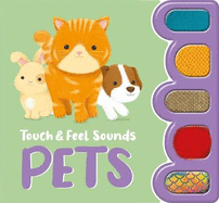 Touch & Feel Sounds: Pets