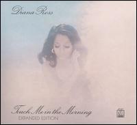 Touch Me in the Morning [Bonus Tracks] - Diana Ross