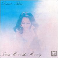 Touch Me in the Morning - Diana Ross