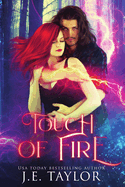 Touch of Fire: A Collection of Steamy Short Stories