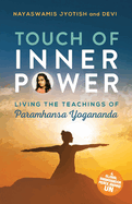 Touch of Inner Power: Living the Teachings of Paramhansa Yogananda