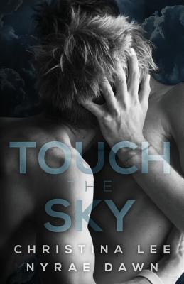 Touch the Sky - Dawn, Nyrae, and Lee, Christina