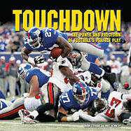 Touchdown: The Power and Precision of Football's Perfect Play