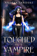 Touched by a Vampire (the Hybrid Coven)