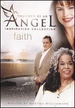 Touched by an Angel: Inspiration Collection - Faith - 