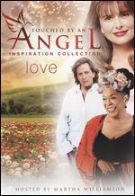 Touched by an Angel: Inspiration Collection - Love