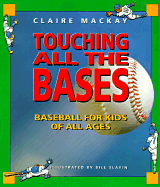 Touching All the Bases - MacKay, Claire